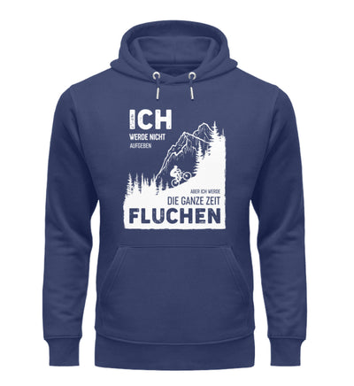 Ich werde nicht aufgeben - Unisex Premium Organic Hoodie berge wandern Navyblau