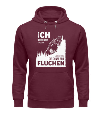 Ich werde nicht aufgeben - Unisex Premium Organic Hoodie berge wandern Weinrot