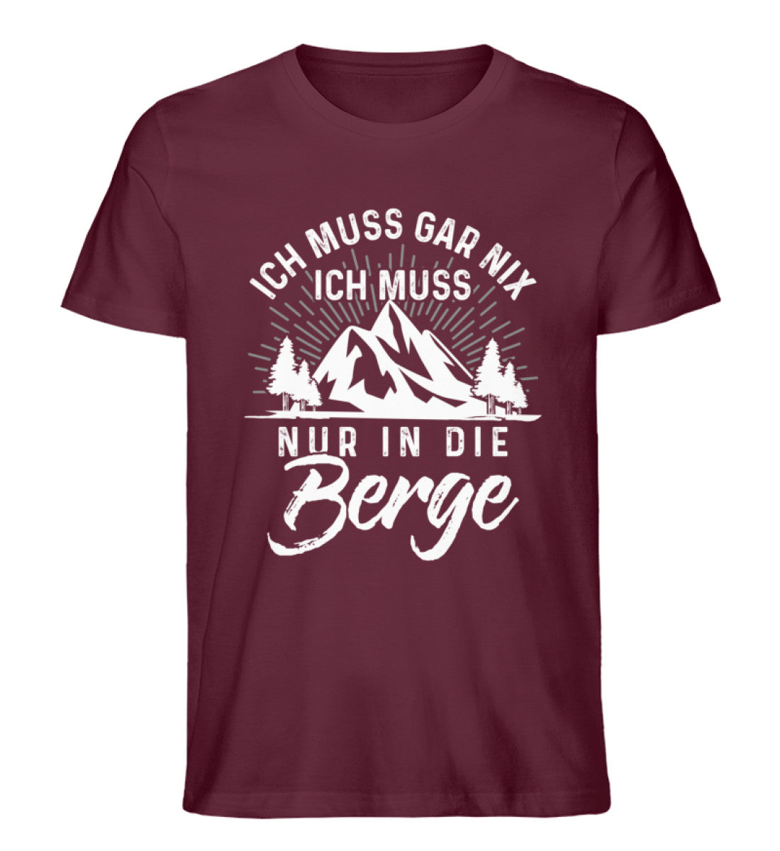 Ich muss nur in die Berge - Herren Premium Organic T-Shirt berge wandern Weinrot