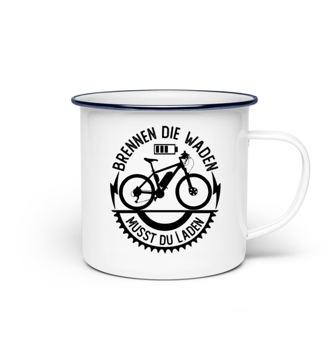 Brennen die Waden musst du laden - Emaille Tasse e-bike