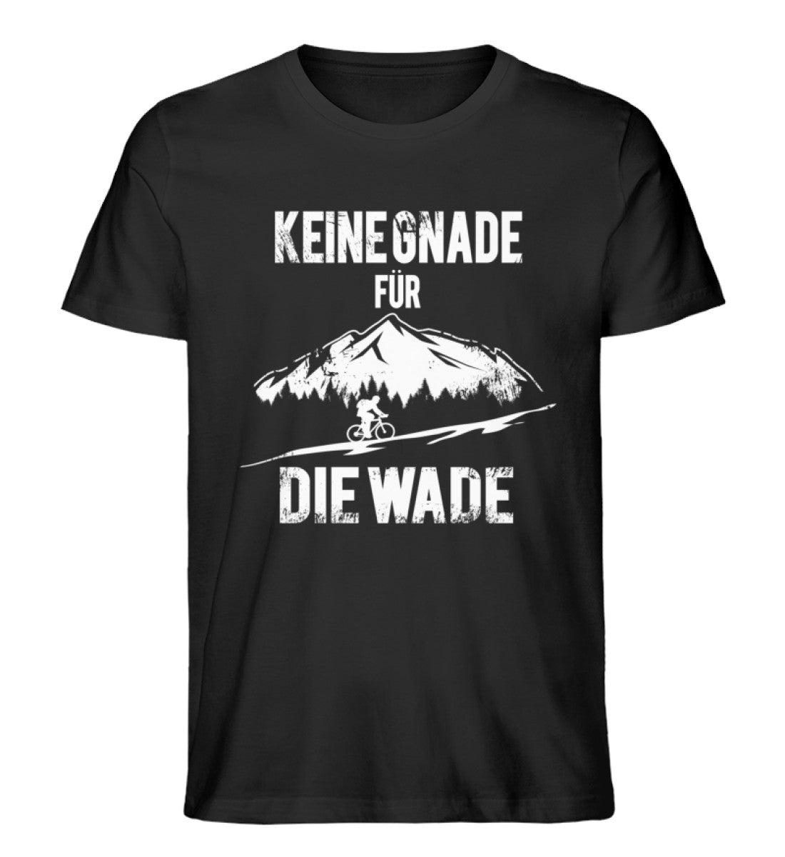 Keine Gnade - für die Wade - Herren Premium Organic T-Shirt fahrrad mountainbike Schwarz