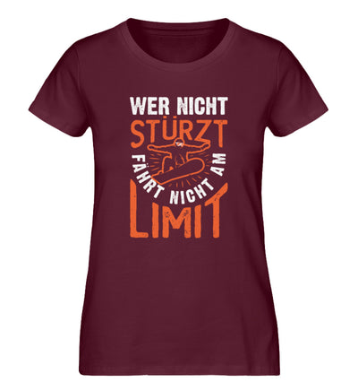 Wer nicht Stürzt - Damen Organic T-Shirt snowboarden Weinrot