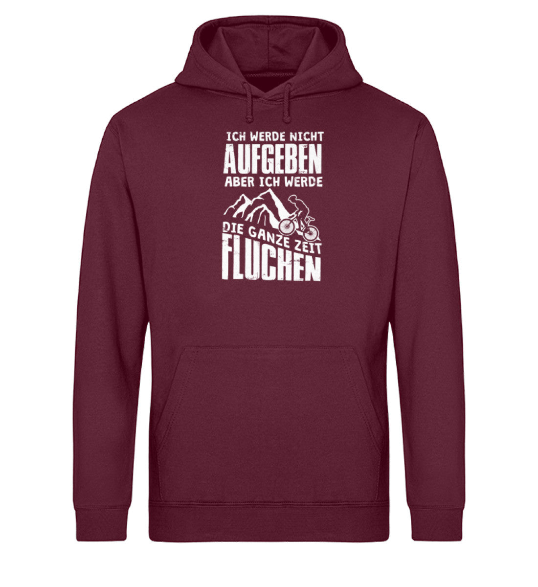 Nicht aufgeben aber fluchen - Unisex Organic Hoodie mountainbike Weinrot