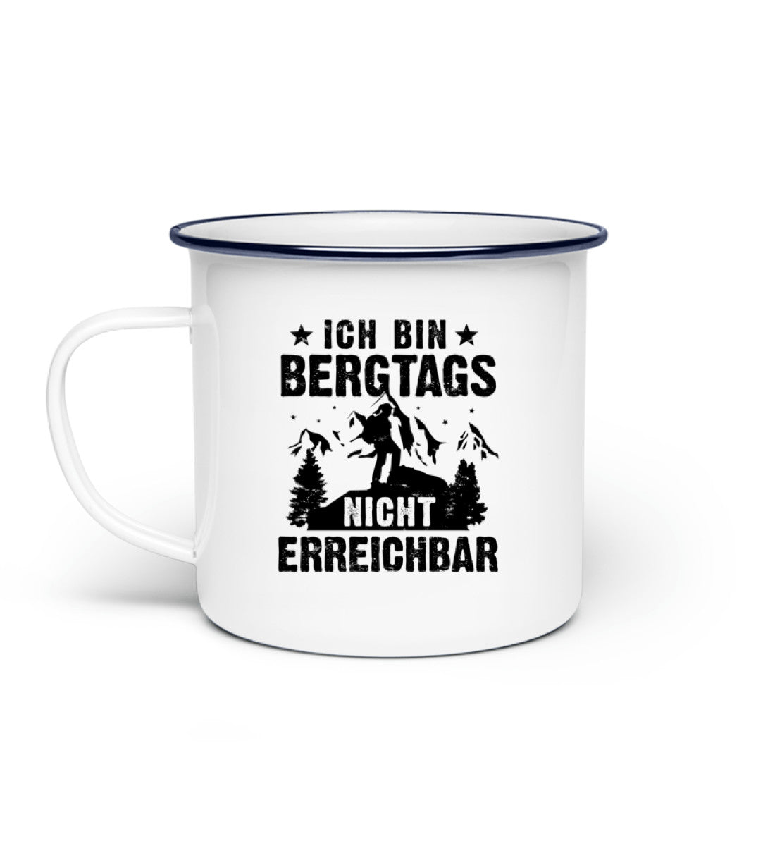 Bergtags nicht erreichbar - Emaille Tasse berge wandern Default Title