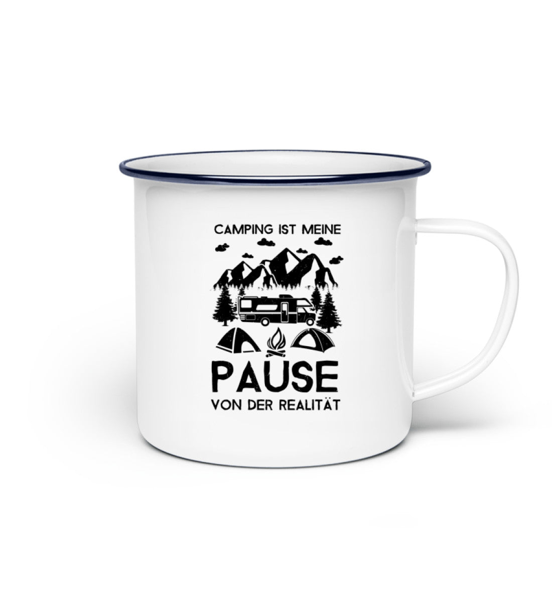 Camping - Pause von der Realität - Emaille Tasse camping