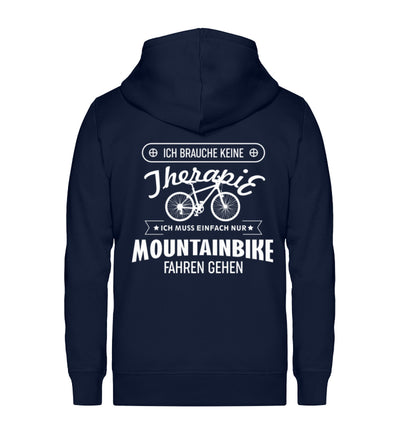 Therapie Muss nur Mountainbike fahren ~ - Unisex Premium Organic Sweatjacke Navyblau